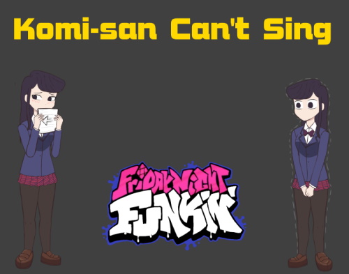 Friday Night Funkin: Komi-san Can’t Sing Mod