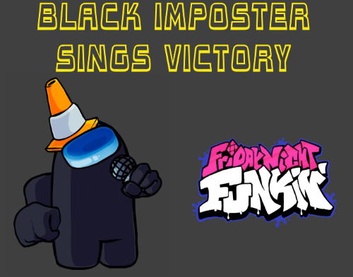 Friday Night Funkin: Black Imposter Sings Victory Mod
