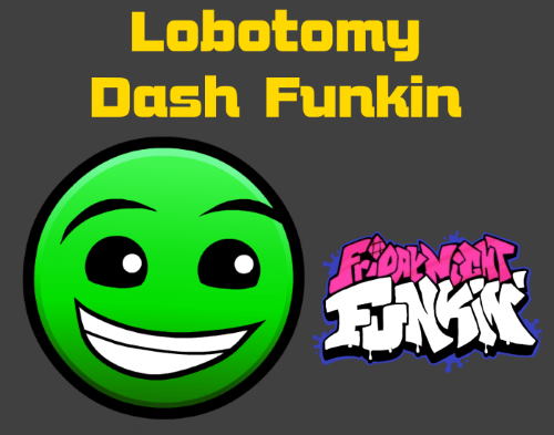 Friday Night Funkin: Lobotomy Dash Funkin Mod