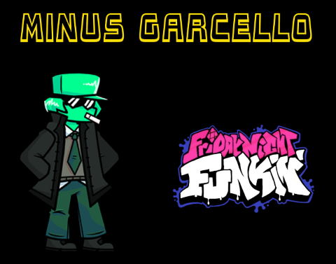 Friday Night Funkin VS Minus Garcello Mod