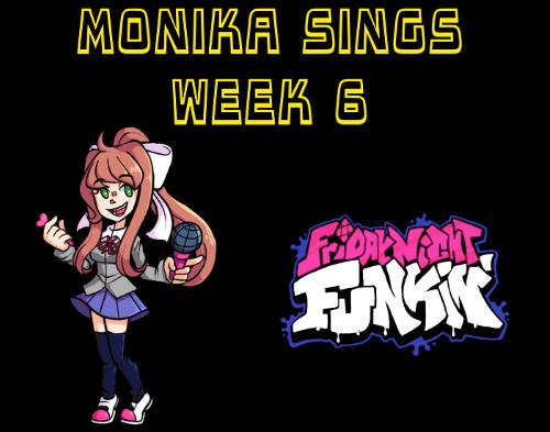Friday Night Funkin: Monika Sings Week 6 Mod