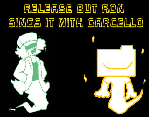 Friday Night Funkin: Release But Ron Sings it with Garcello Mod