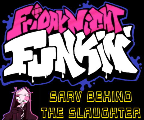 Friday Night Funkin Sarv Behind The Slaughter Mod