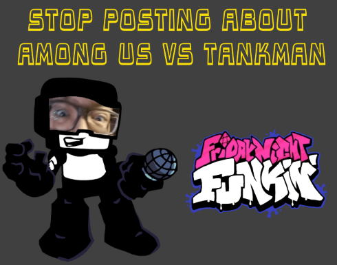 Friday Night Funkin: Stop Posting About Among Us VS Tankman Mod