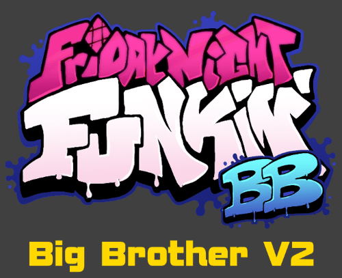 Friday Night Funkin VS Big Brother V2 Mod