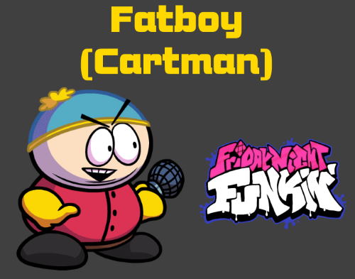 Friday Night Funkin VS Fatboy (Cartman) Mod